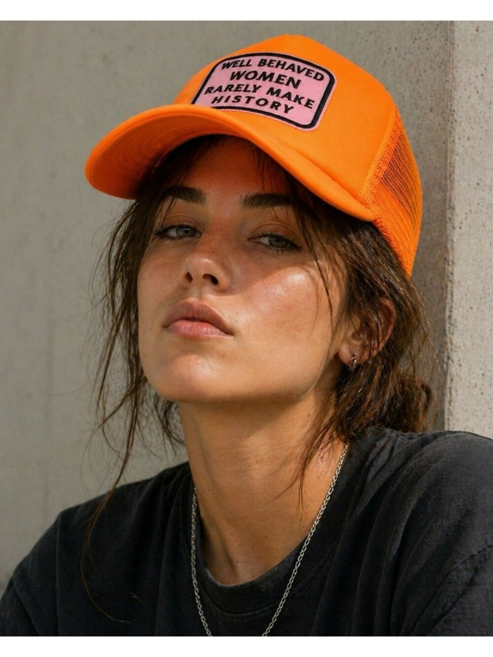 Well Behaved Women Rarely Make History Orange Trucker Hat Feminist Female